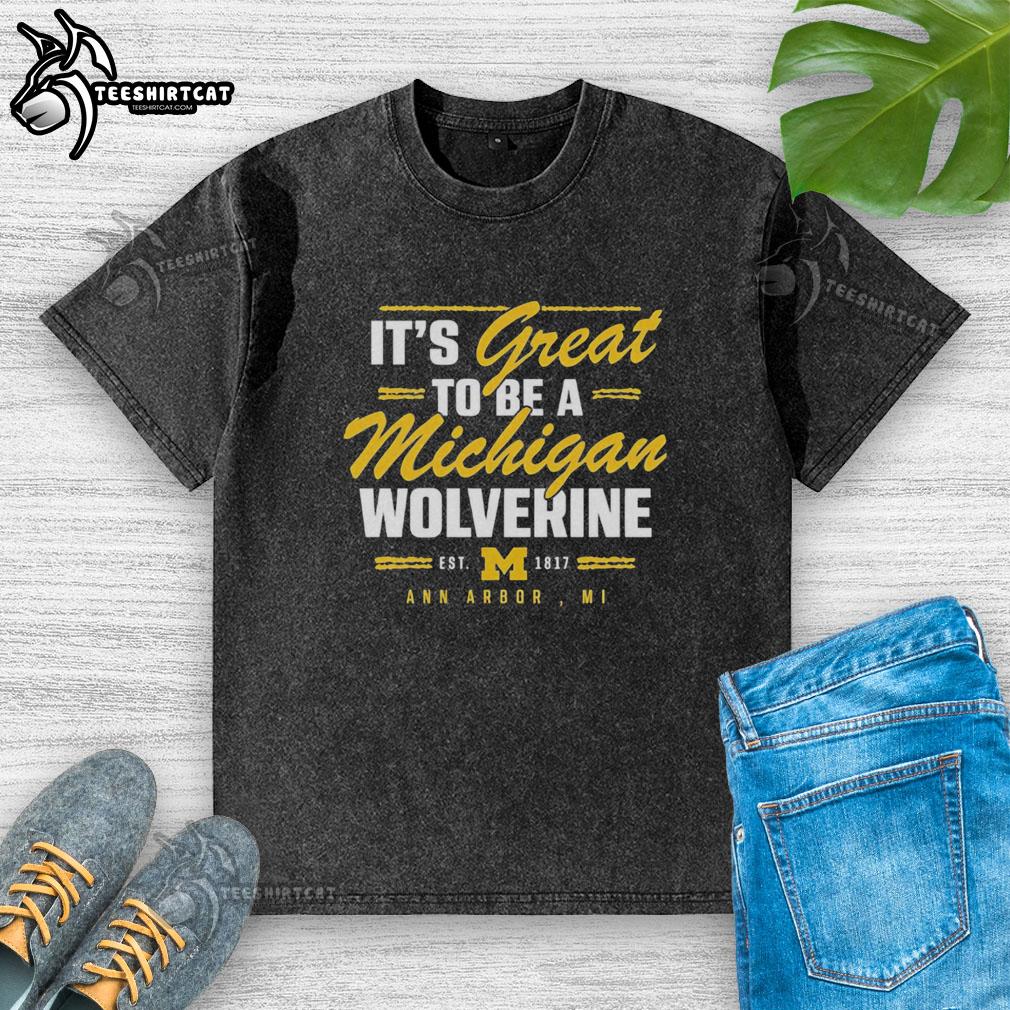 premium-its-great-to-be-a-michigan-wolverine-ann-arbor-mi-est-1817-washed-t-shirt Premium Michigan Wolverines washed t-shirt, celebrating Ann Arbor, MI, est. 1817, perfect for fans and alumni.