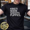 Premium Kristi Noem Shoots Puppies T-Shirt featuring a playful graphic design for animal lovers and political enthusiasts.