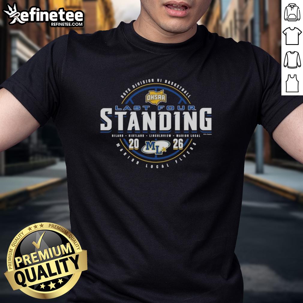 premium-marion-local-flyers-2026-ohsaa-boys-basketball-division-6-last-four-standing-t-shirt Alt Text: Premium Marion Local Flyers 2026 OHSAA Boys Basketball Division 6 Last Four Standing T-Shirt design featuring team colors.