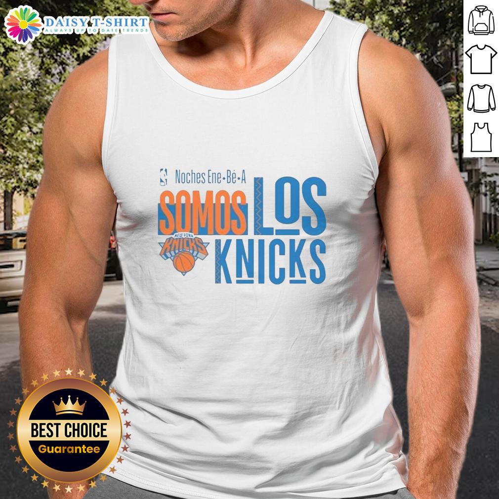 Premium New York Knicks Noches Ene Be A Somos Los Knicks Tank Top Premium New York Knicks Noches Ene Be A Somos Los Knicks tank top featuring vibrant team colors and logo.