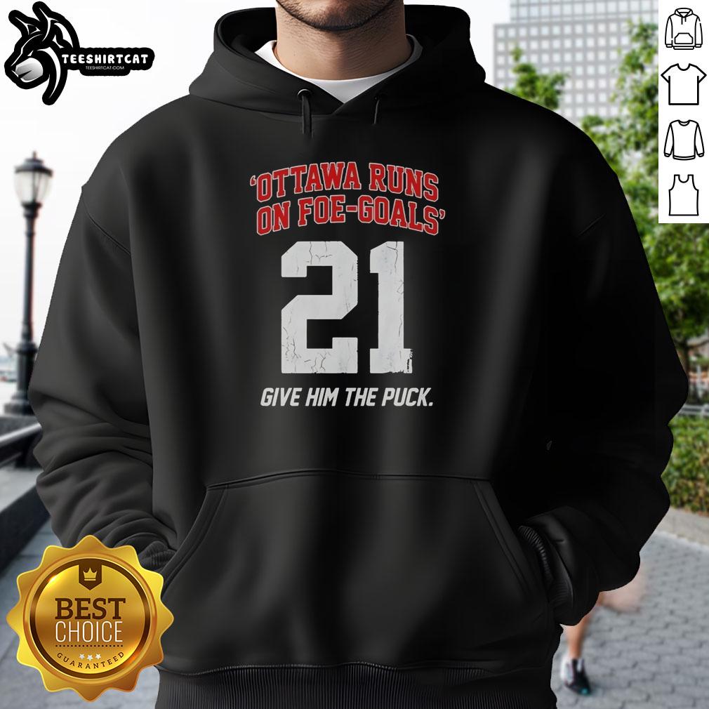 premium-ottawa-runs-on-foe-goals-21-give-him-the-puck-hoodie Premium Ottawa Runs On Foe Goals 21 Give Him The Puck Hoodie featuring a stylish design for hockey fans.