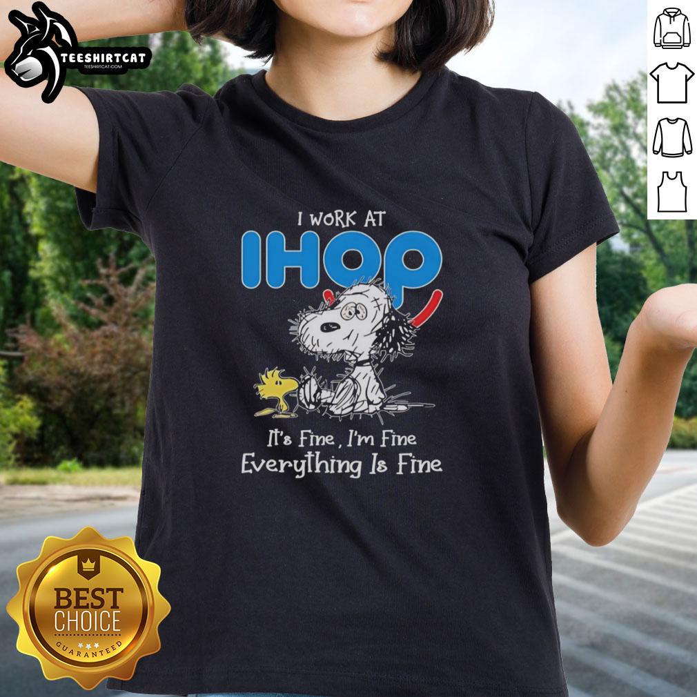 premium-snoopy-and-woodstock-x-ihop-i-work-at-its-fine-im-fine-everything-is-fine-ladies-tee Premium Snoopy And Woodstock X IHOP I Work At It's Fine I'm Fine Everything Is Fine T-Shirt - Image 3