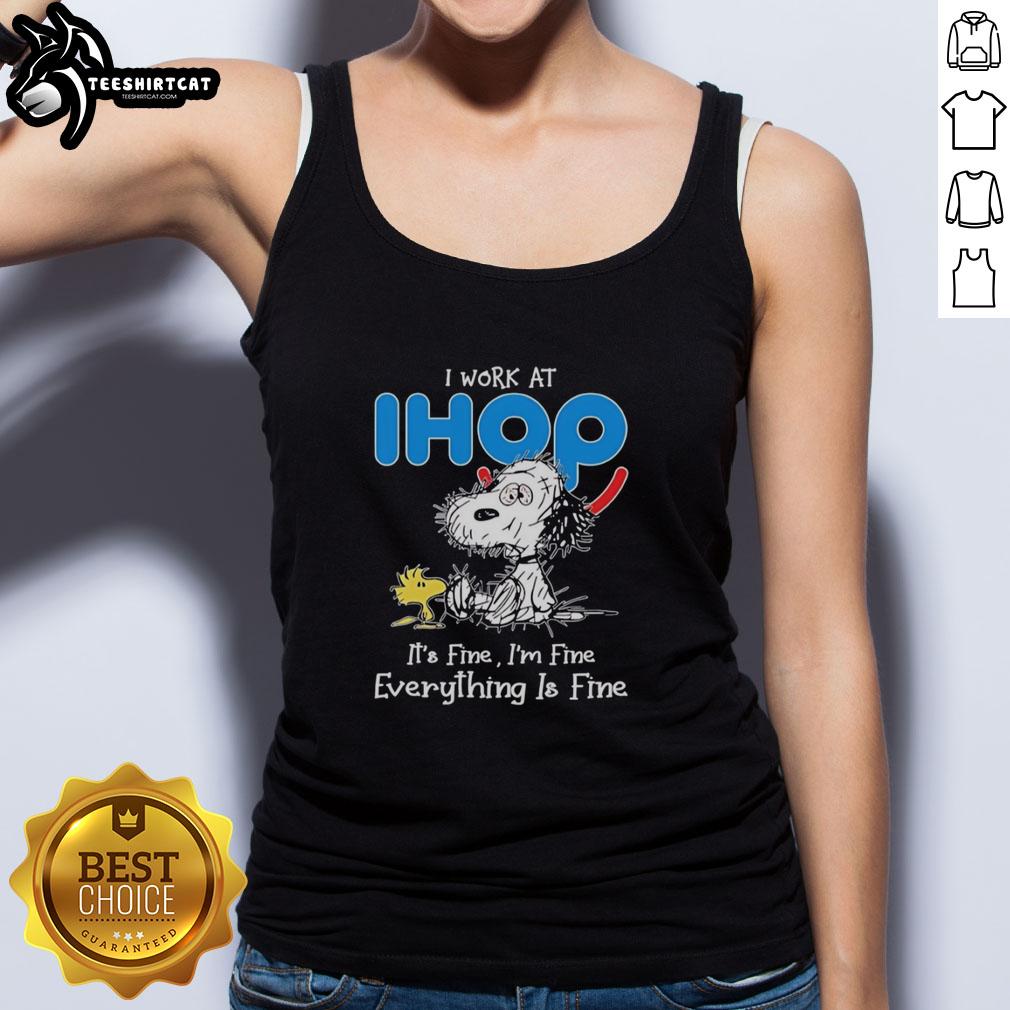 premium-snoopy-and-woodstock-x-ihop-i-work-at-its-fine-im-fine-everything-is-fine-tank-top Premium Snoopy And Woodstock X IHOP I Work At It's Fine I'm Fine Everything Is Fine T-Shirt - Image 4