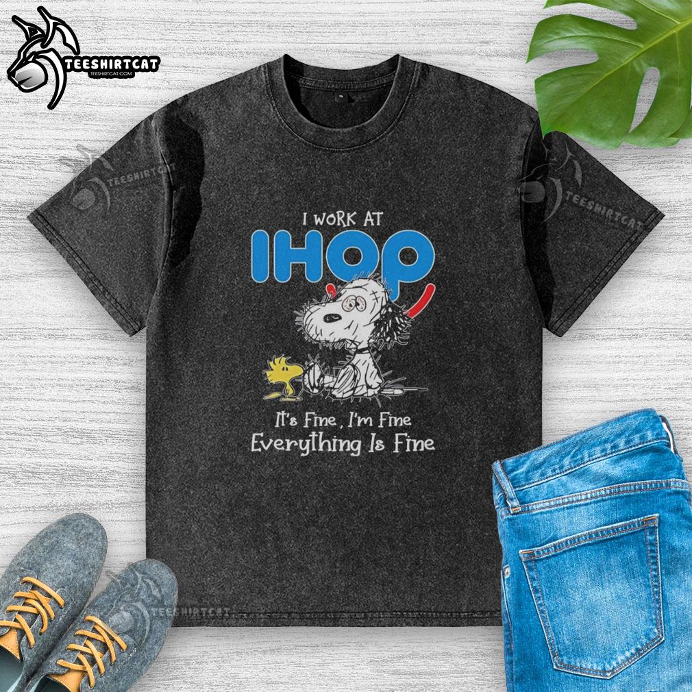 premium-snoopy-and-woodstock-x-ihop-i-work-at-its-fine-im-fine-everything-is-fine-washed-t-shirt Premium Snoopy And Woodstock X IHOP I Work At It's Fine I'm Fine Everything Is Fine T-Shirt - Image 6