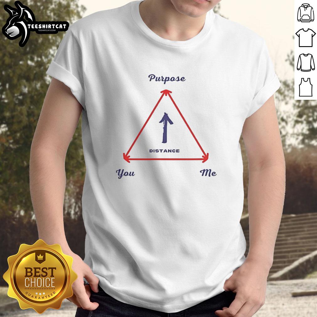 premium-the-purpose-you-me-distance-t-shirt Alt Text: Premium The Purpose You Me Distance T-Shirt featuring a stylish design, perfect for casual wear and meaningful messages.