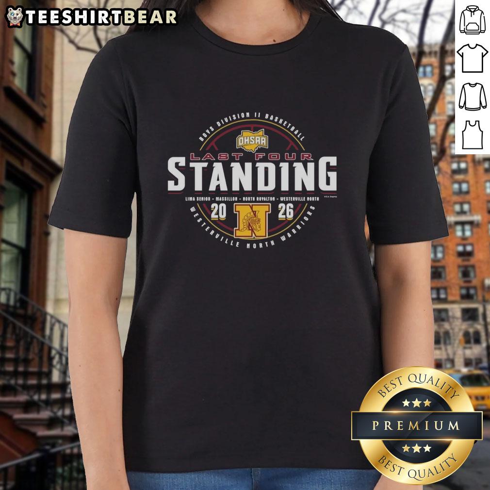 premium-westerville-north-warriors-2026-ohsaa-boys-basketball-division-3-last-four-standing-ladies-tee Alt Text: Premium Westerville North Warriors 2026 OHSAA Boys Basketball Division 3 Last Four Standing Ladies Tee shirt design.