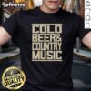 Premium Zach Top Cold Beer And Country Music T-Shirt featuring a stylish design perfect for country music fans.