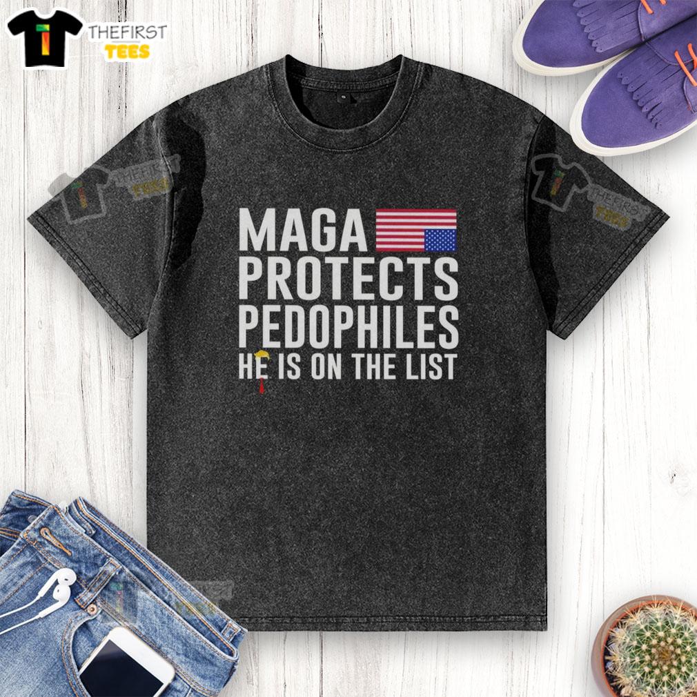 pretty-maga-protects-pedophiles-he-is-on-the-list-washed-t-shirt Pretty Maga Protects Pedophiles: He Is On The List graphic on a washed t-shirt, showcasing a bold political statement.