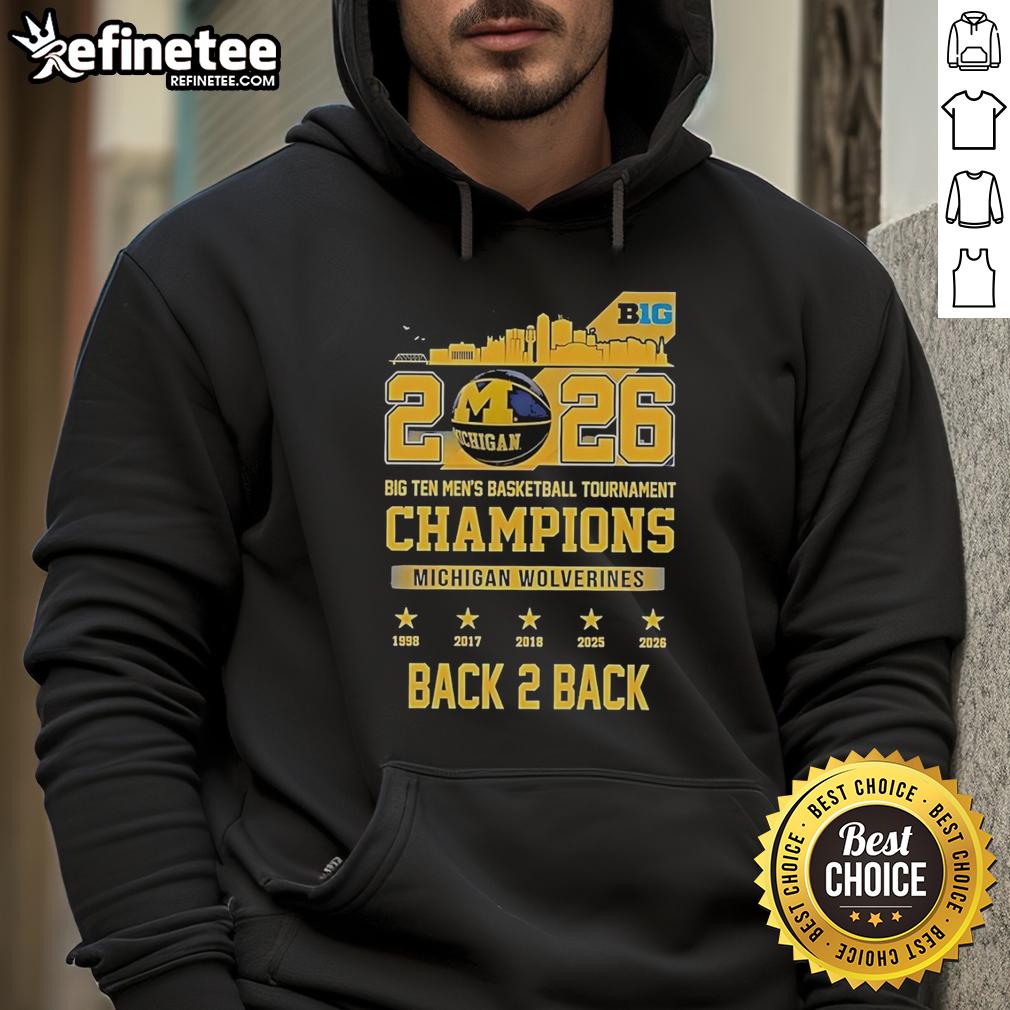 pretty-michigan-wolverines-2026-big-ten-mens-basketball-tournament-champions-back-2-back-skyline-hoodie Pretty Michigan Wolverines 2026 Big Ten Men's Basketball Tournament Champions Back-to-Back Skyline Hoodie design.