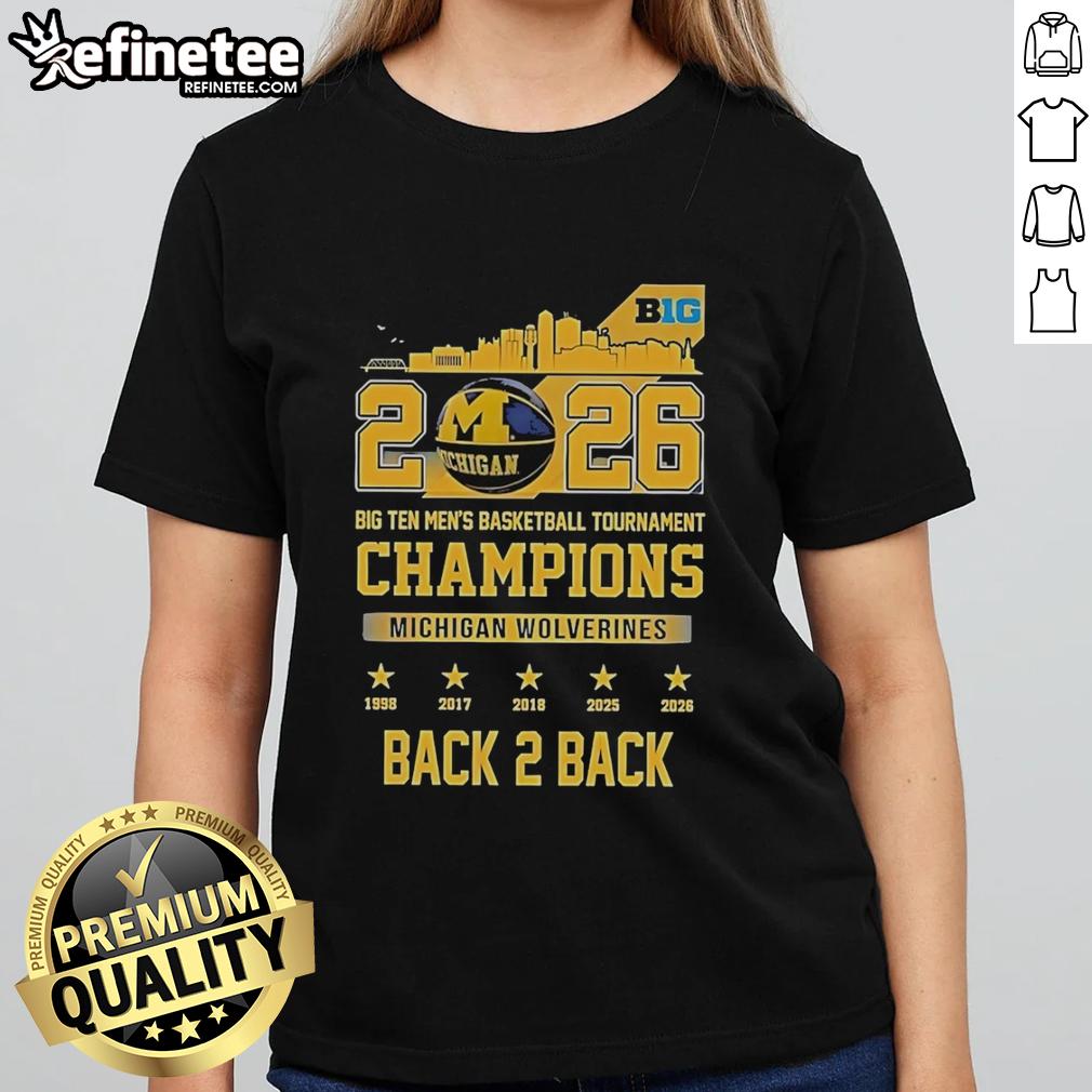 pretty-michigan-wolverines-2026-big-ten-mens-basketball-tournament-champions-back-2-back-skyline-ladies-tee Alt Text: Michigan Wolverines 2026 Big Ten Men's Basketball Tournament Champions Skyline Ladies Tee celebrating back-to-back wins.