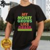 Pretty My Money Grows Like Grass Vintage T-Shirt design featuring playful typography and a retro aesthetic.