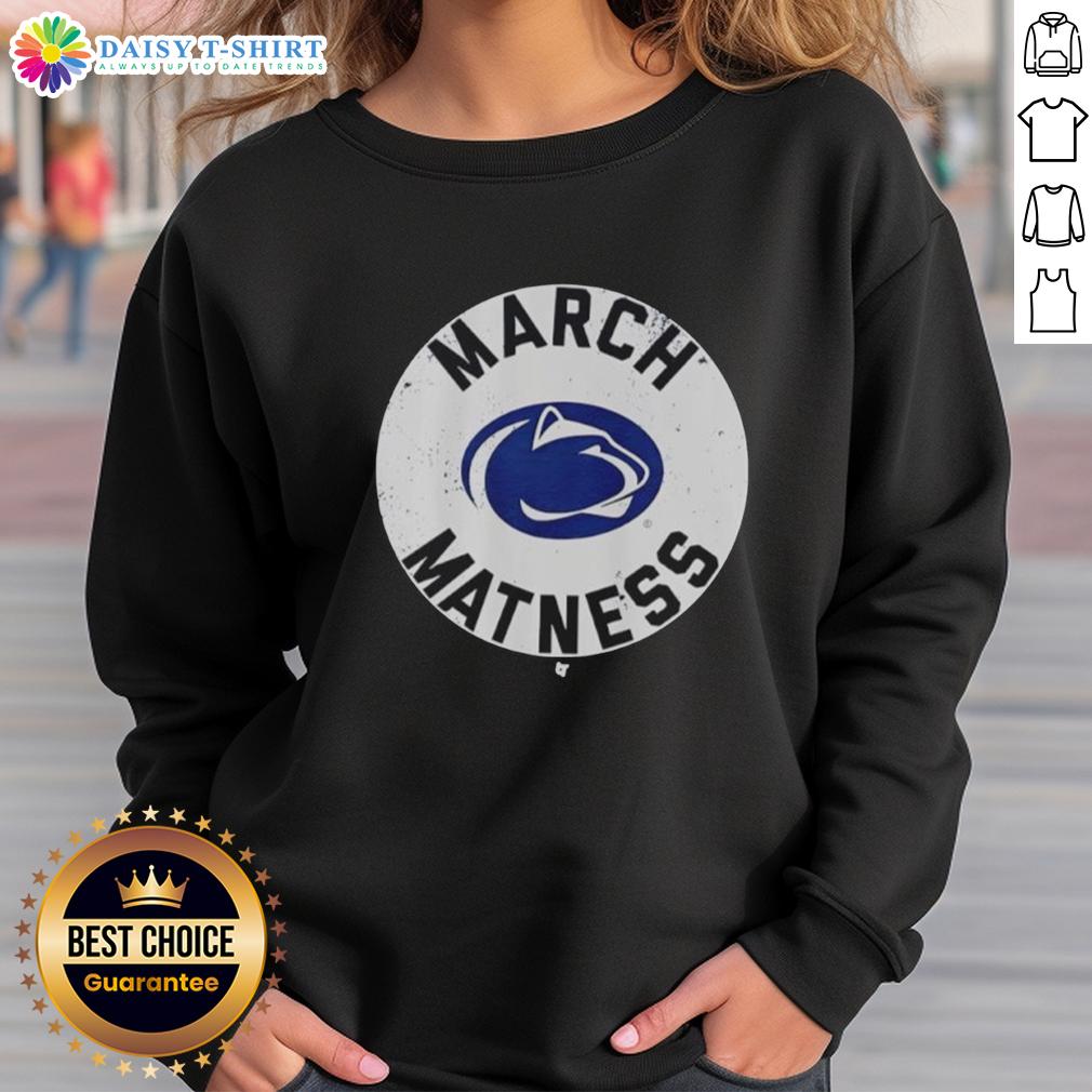 Pretty Penn State Wrestling March Matness Sweatshirt Stylish Penn State Wrestling March Matness sweatshirt in blue, perfect for fans and athletes supporting the team.