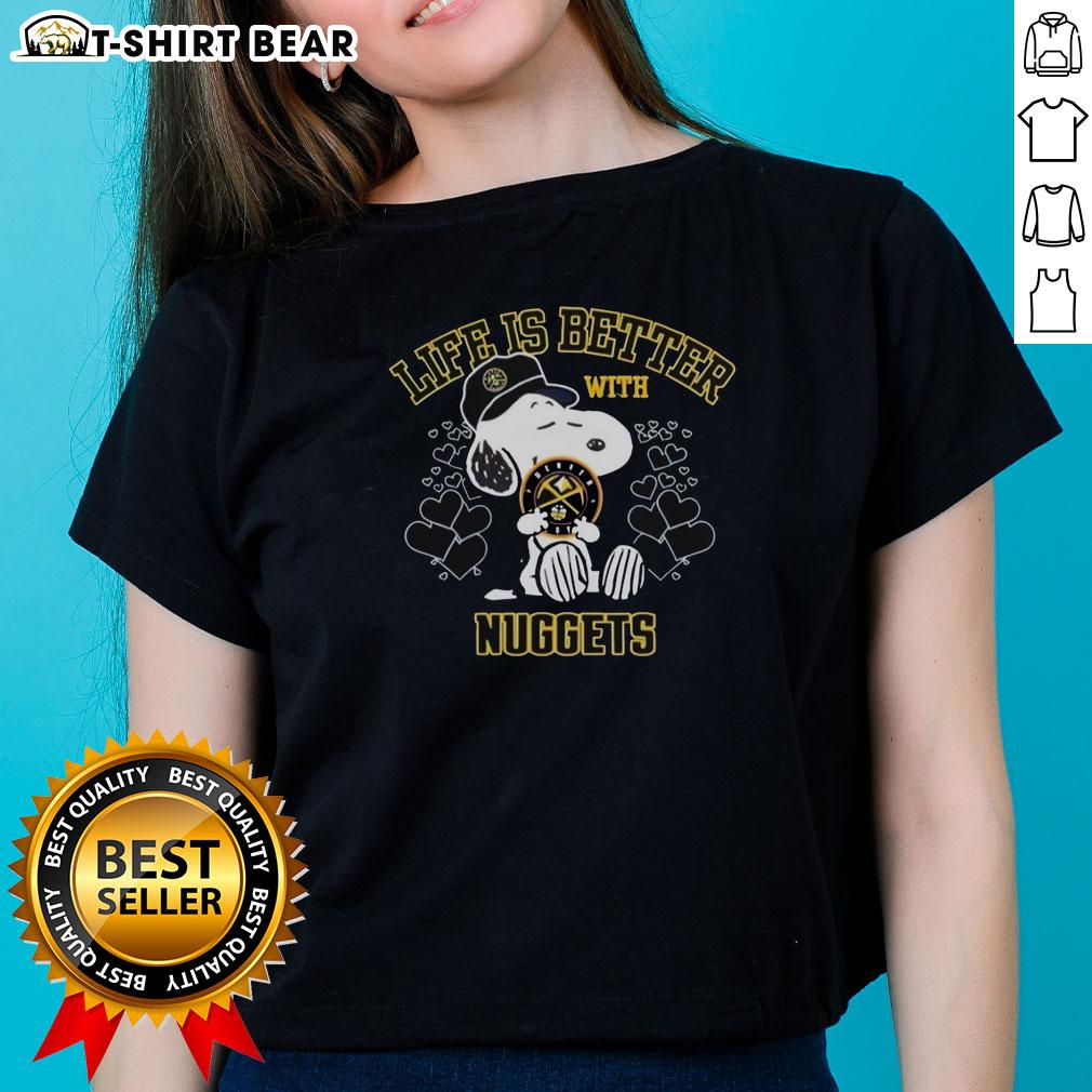Pretty Snoopy Holding Denver Nuggets Warriors Logo Life Is Better With Nuggets Ladies-Tee Pretty Snoopy holding Denver Nuggets logo on a ladies tee, showcasing 'Life Is Better With Nuggets' design.