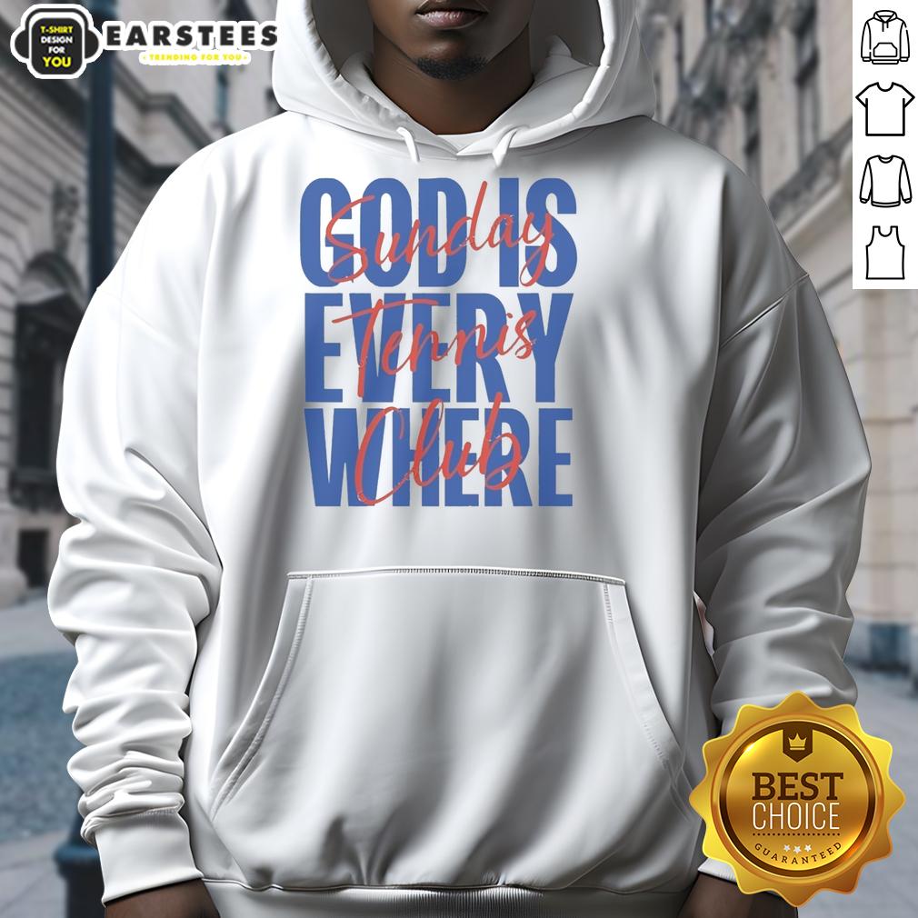 pretty-sunday-tennis-club-god-is-every-where-hoodie Alt Text: Pretty Sunday Tennis Club hoodie featuring 'God Is Everywhere' design, perfect for tennis lovers and casual wear.