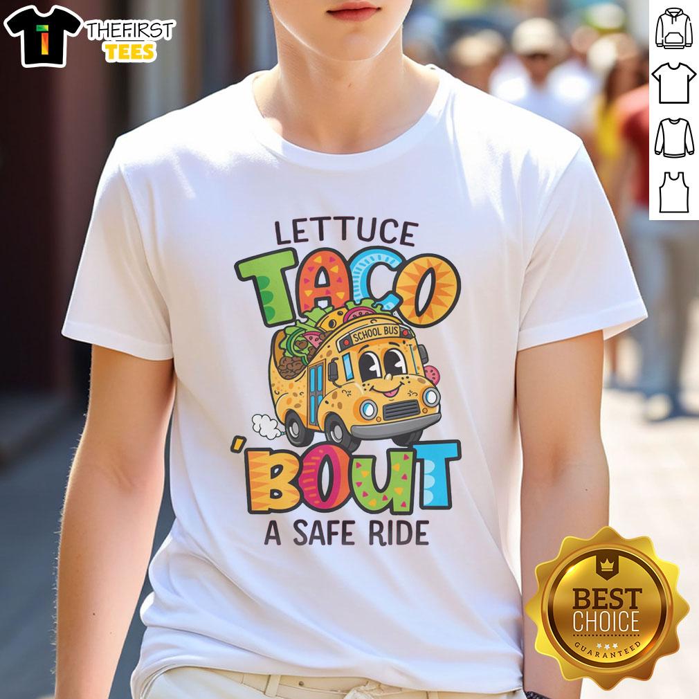 pretty-taco-bout-a-safe-t-shirt-1 Pretty Taco 'Bout A Safe T-Shirt featuring a colorful taco graphic promoting safety and fun fashion for all.