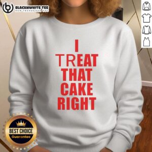 Cozy 'Hot I Treat That Cake Right' sweatshirt in a vibrant color, perfect for cake lovers and dessert enthusiasts.