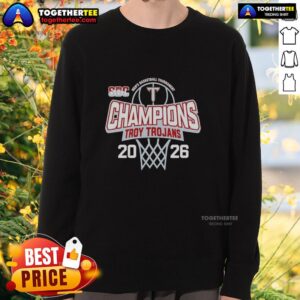 Nice Troy Trojans 2026 Sun Belt Men's Basketball Tournament Champions Sweatshirt, showcasing team pride and victory.