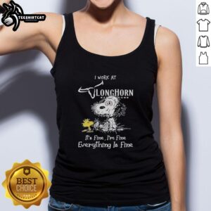 Alt Text: Snoopy and Woodstock graphic on a Texas Longhorn tank top with 'I Work At It's Fine I'm Fine Everything Is Fine' text.