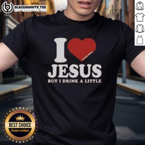 Pretty 'I Love Jesus But I Drink A Little' T-Shirt design featuring a stylish graphic for casual wear.