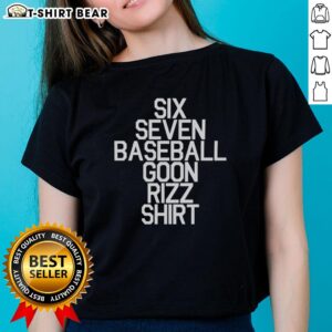 Top Six Seven Baseball Goon Rizz Ladies Tee featuring a stylish design perfect for casual wear and baseball fans.