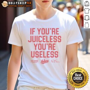 Alt Text: Vintage 'If You're Juiceless You're Useless' T-Shirt featuring bold typography and retro design for casual wear.