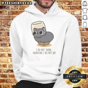 Cute black cat wearing 'I Do Not Think Therefore I Do Not Am' hoodie, perfect for cat lovers and philosophy fans.