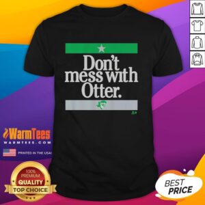 Stylish 'Don't Mess With Otter' T-shirt featuring Jake Oettinger design, perfect for hockey fans and otter lovers.