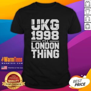Alt Text: Awesome Ukg 1998 It's A London Thing T-Shirt featuring vibrant graphics and a classic design for London culture fans.