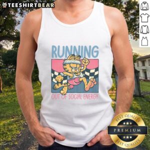 Funny Garfield running out of social energy on a tank top, perfect for introverts and cat lovers alike.
