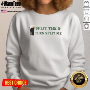 Top Split The G Then Split Me 2026 Sweatshirt featuring stylish design and comfortable fit for casual wear.