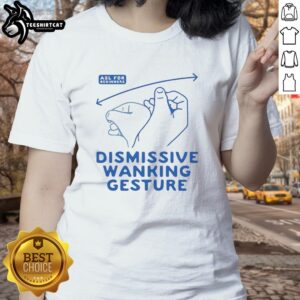 Womens tee featuring a nice dismissive wanking gesture graphic, perfect for casual wear and making a bold statement.
