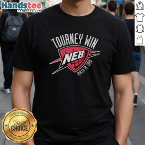 Nice Tourney Win Neb March 19 2025 logo t-shirt featuring vibrant graphics and a stylish design for tournament fans.