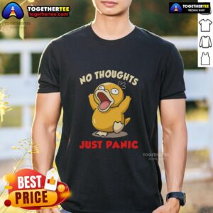 Official No Thoughts Just Panic T-Shirt featuring bold text design on a comfortable fit for casual wear.