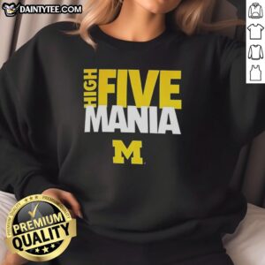 Good High Five Mania Michigan Wolverines sweatshirt featuring vibrant team colors and logo for fans and athletes.
