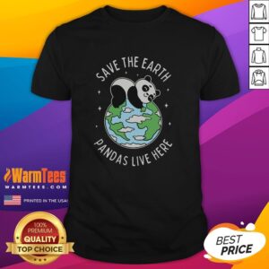 Premium Save The Earth Pandas Live Here T-Shirt featuring a cute panda design, perfect for eco-friendly fashion enthusiasts.
