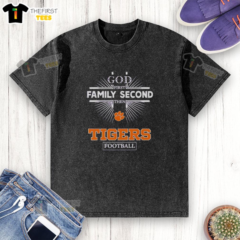 top-clemson-tigers-god-first-family-second-then-tigers-football-washed-t-shirt Top Clemson Tigers God First Family Second Then Tigers Football T-Shirt - Image 6
