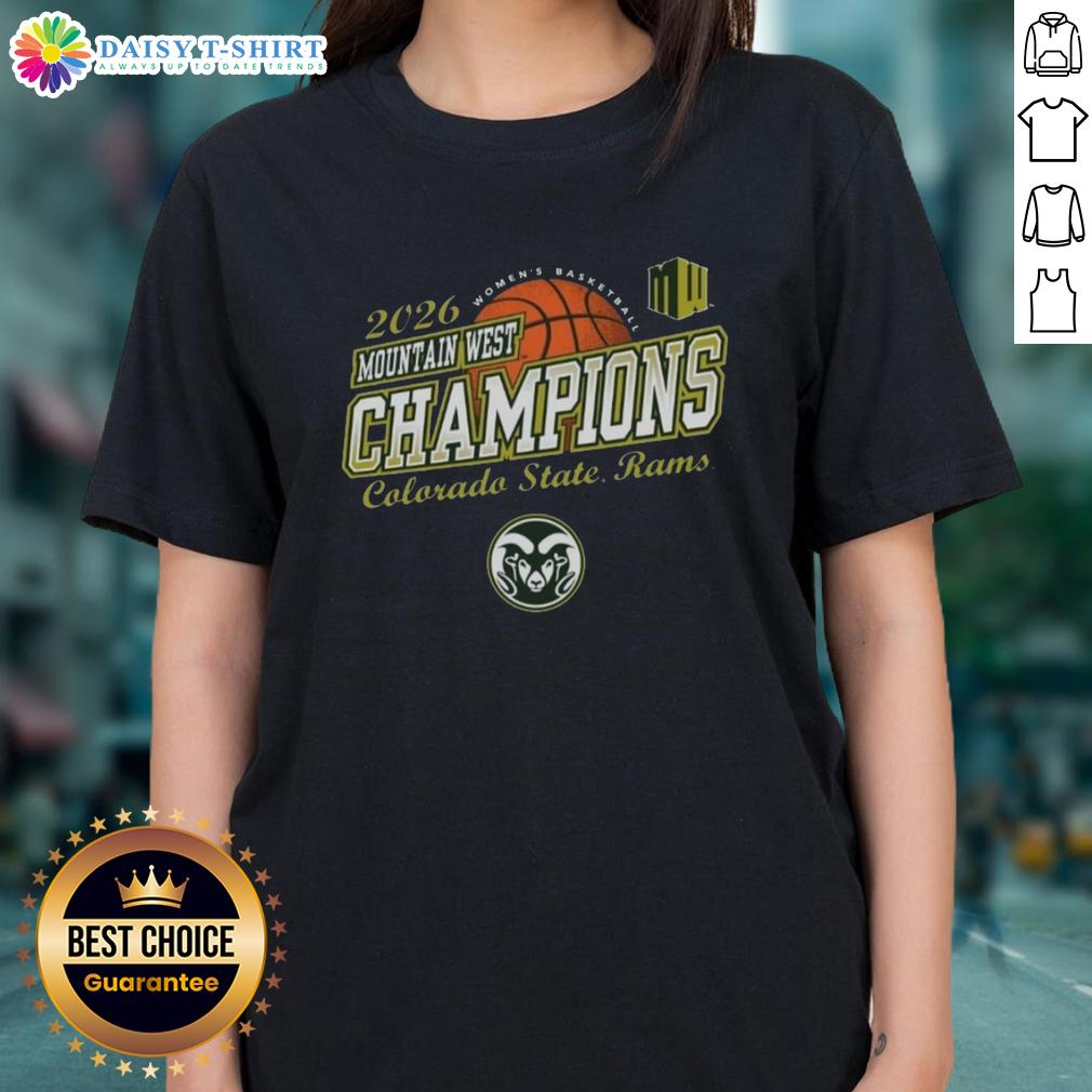 Top Colorado State Rams Women's Basketball 2026 Mountain West Tournament Champions Ladies-Tee 2026 Mountain West Tournament Champions Colorado State Rams women's basketball tee shirt design.