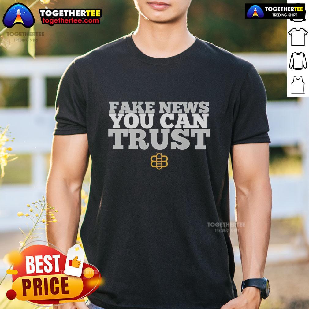 Top Fake News You Can Trust Bee Logo T Shirt