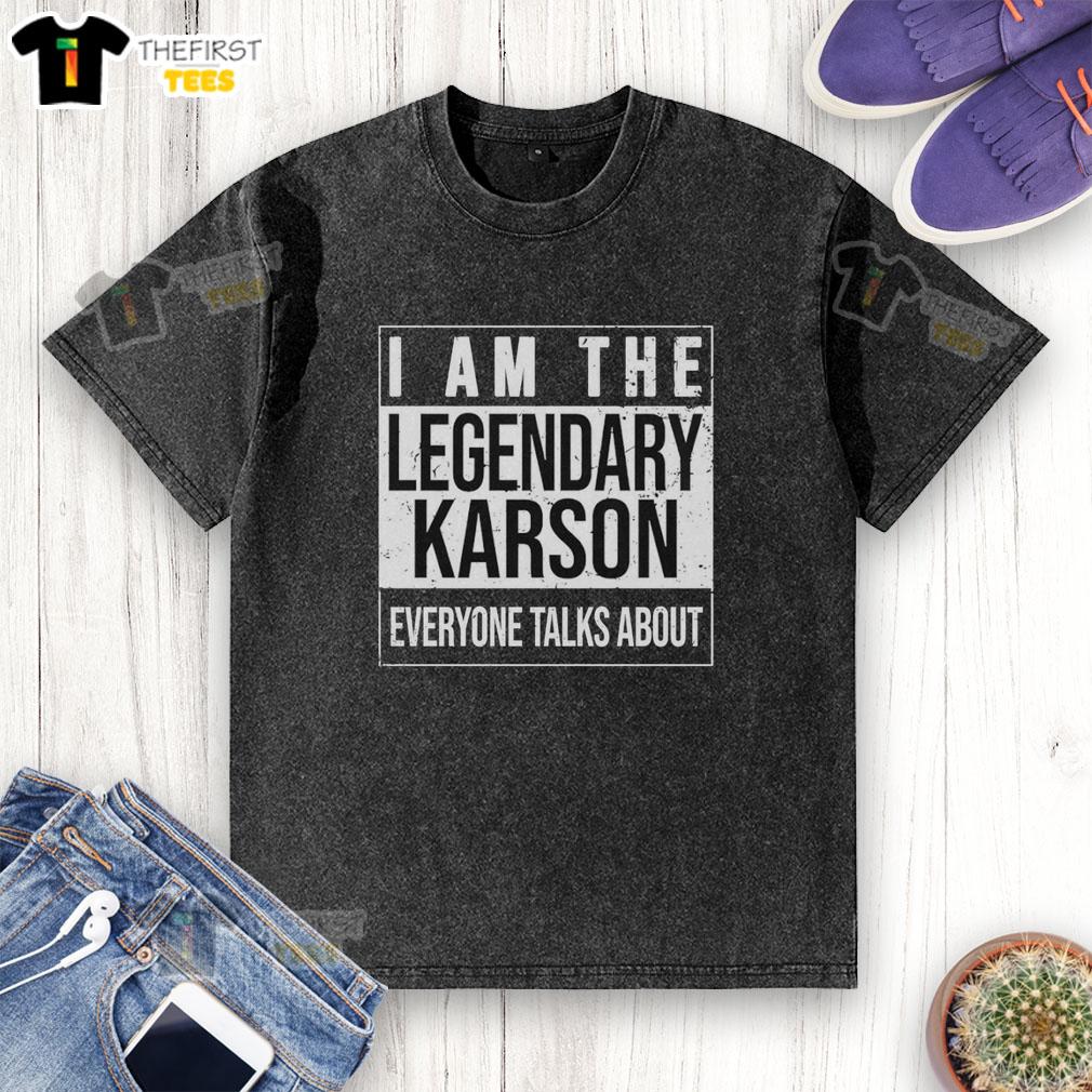 top-i-am-the-legendary-karson-everyone-talks-about-retro-washed-t-shirt Retro washed t-shirt featuring 'I Am The Legendary Karson' design, perfect for casual and trendy outfits.