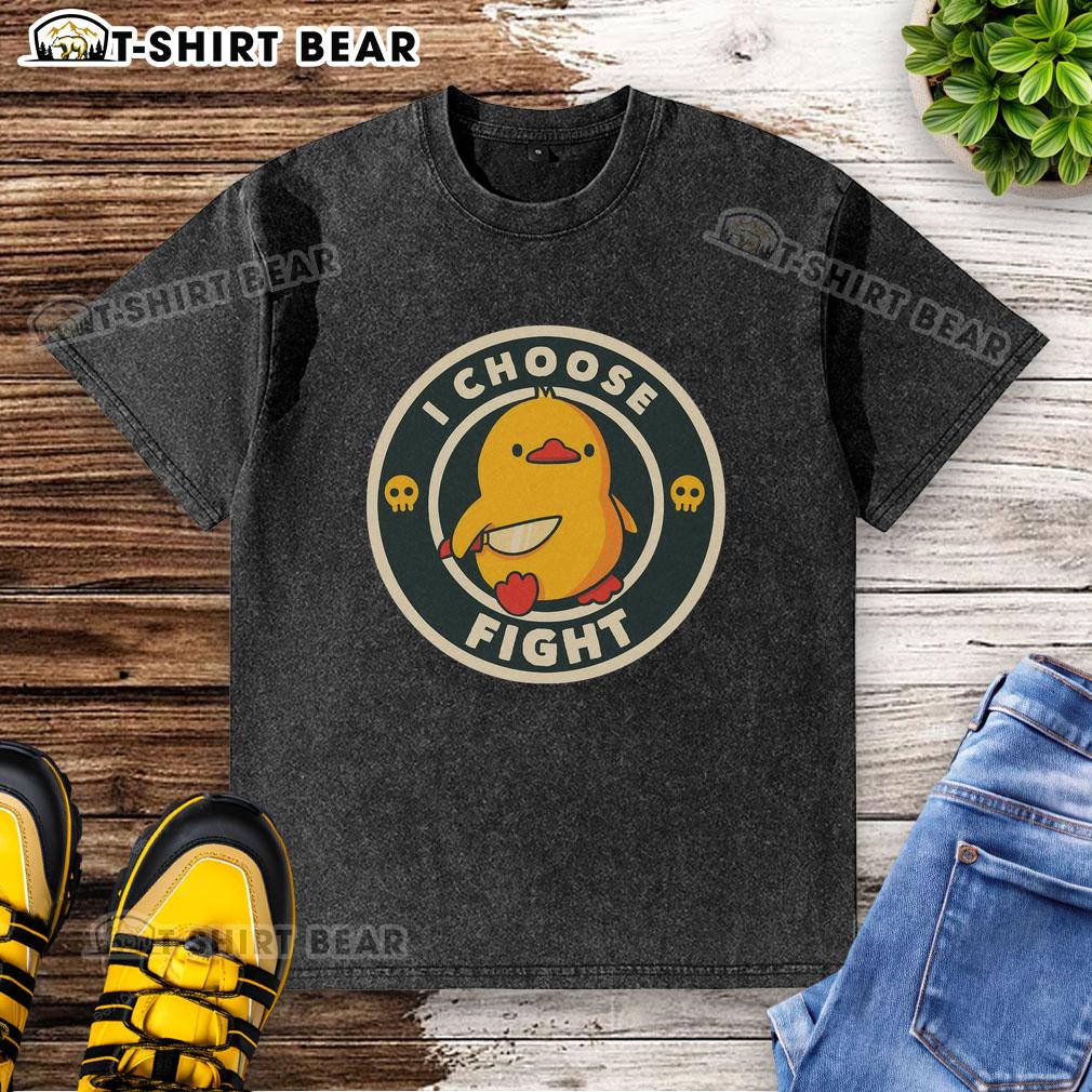 Top I Choose Fight Cute Chicken Washed T Shirt Top I Choose Fight Cute Chicken Washed T-Shirt featuring a playful chicken graphic, perfect for casual wear.