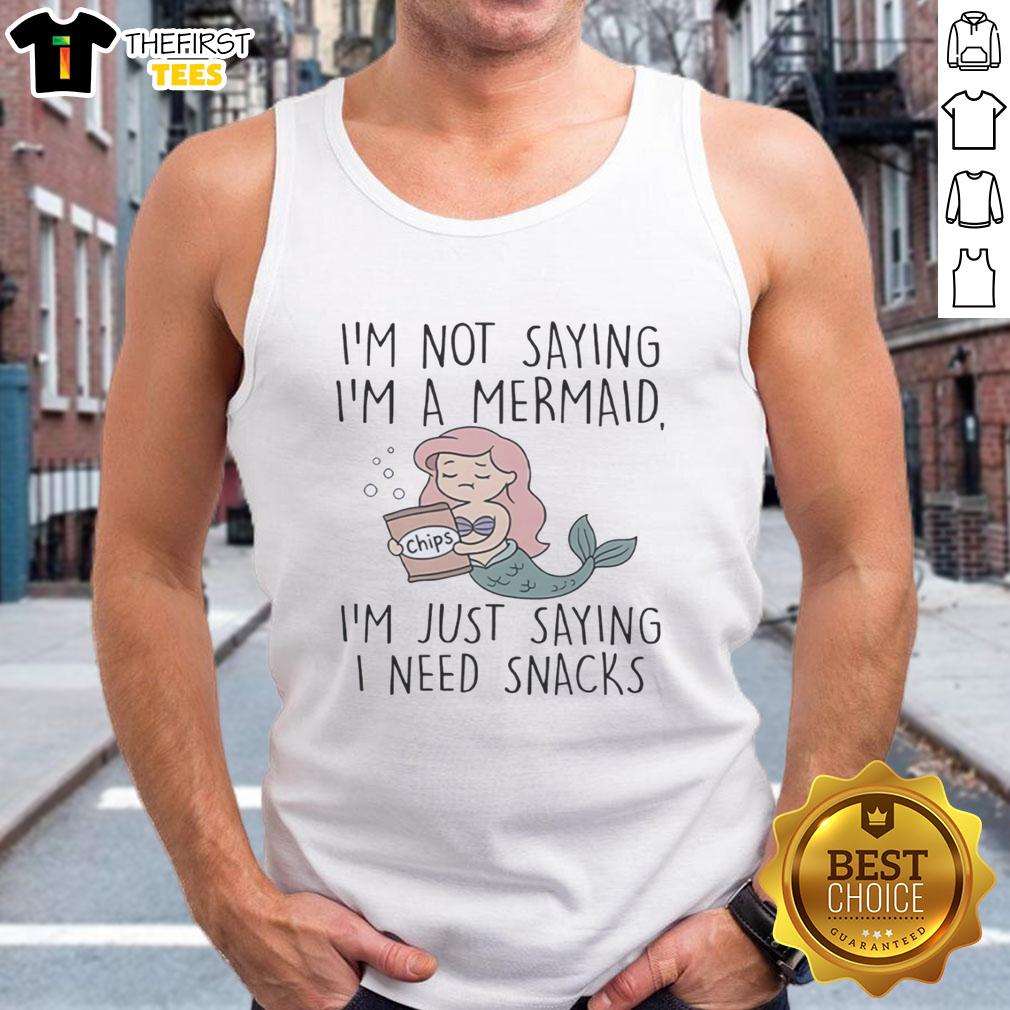 top-im-not-saying-im-a-mermaid-im-just-saying-i-need-snacks-tank-top Funny 'Im Not Saying Im A Mermaid, I Just Need Snacks' tank top design for casual beachwear and mermaid lovers.