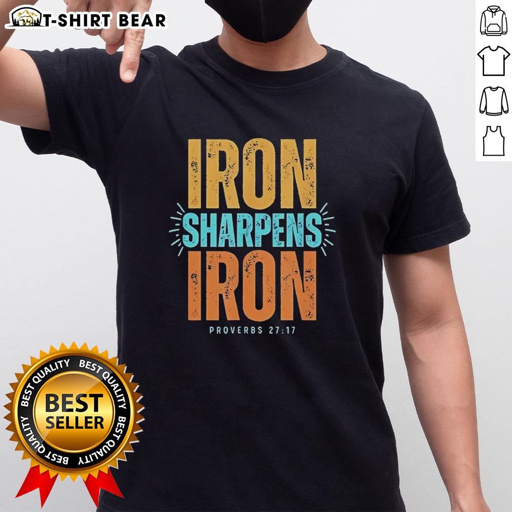 Top Iron Sharpens Iron Proverbs 27 17 T Shirt Top Iron Sharpens Iron Proverbs 27:17 T-Shirt featuring a bold design and inspirational message for strength and encouragement.