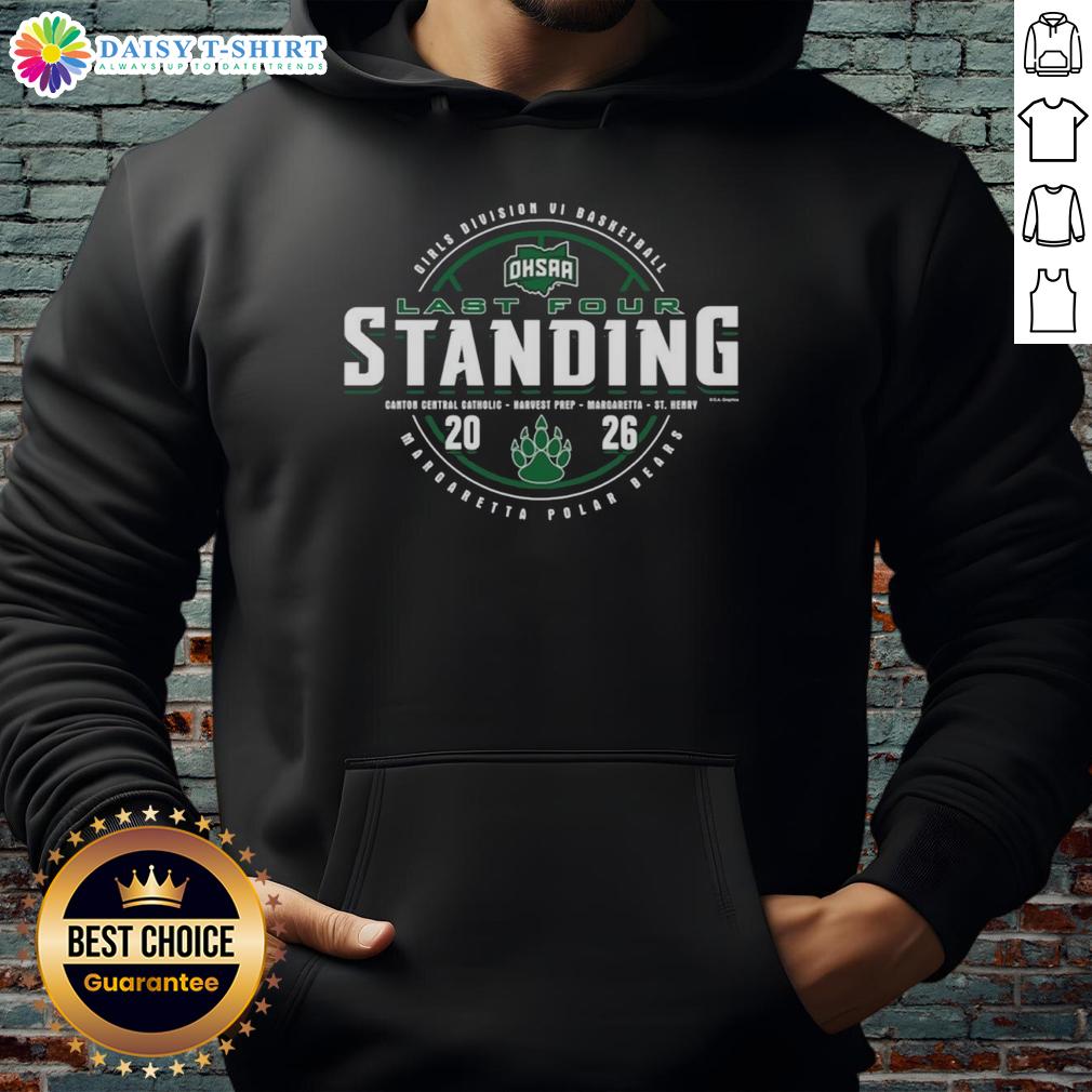 Top Margaretta Polar Bears 2026 OHSAA Girls Basketball Division 6 Last Four Standing Hoodie