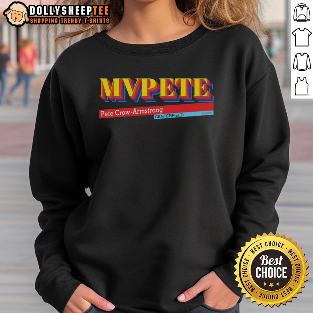 Top Mvpete Pete Crow Armstrong Centerfield Retro Baseball Sweatshirt Retro baseball sweatshirt featuring Pete Crow-Armstrong design for MVPete, perfect for centerfield fans and sports enthusiasts.
