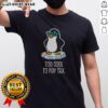 Top Penguins Against Tariffs Too Cool To Pay Tax T-Shirt featuring playful penguins and a bold tax protest message.