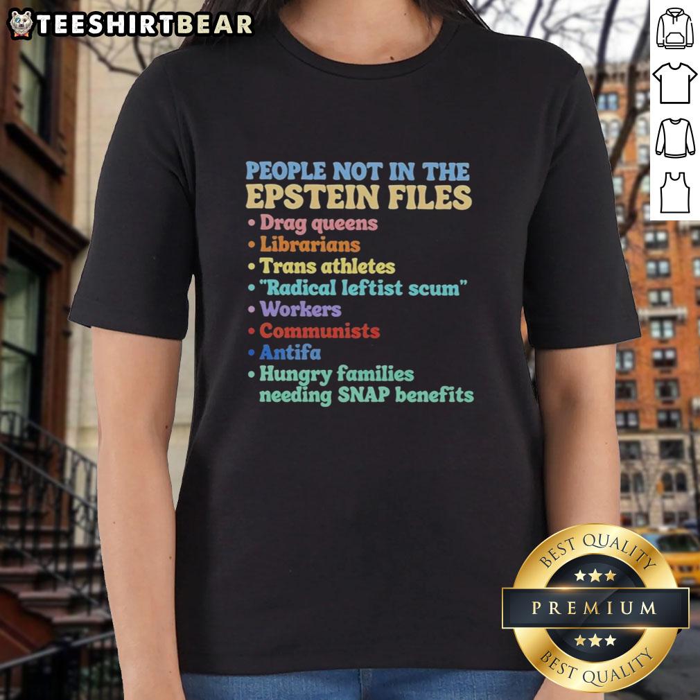top-people-not-in-the-epstein-files-ladies-tee Top People Not in the Epstein Files Ladies Tee featuring unique graphic design for stylish and trendy outfits.