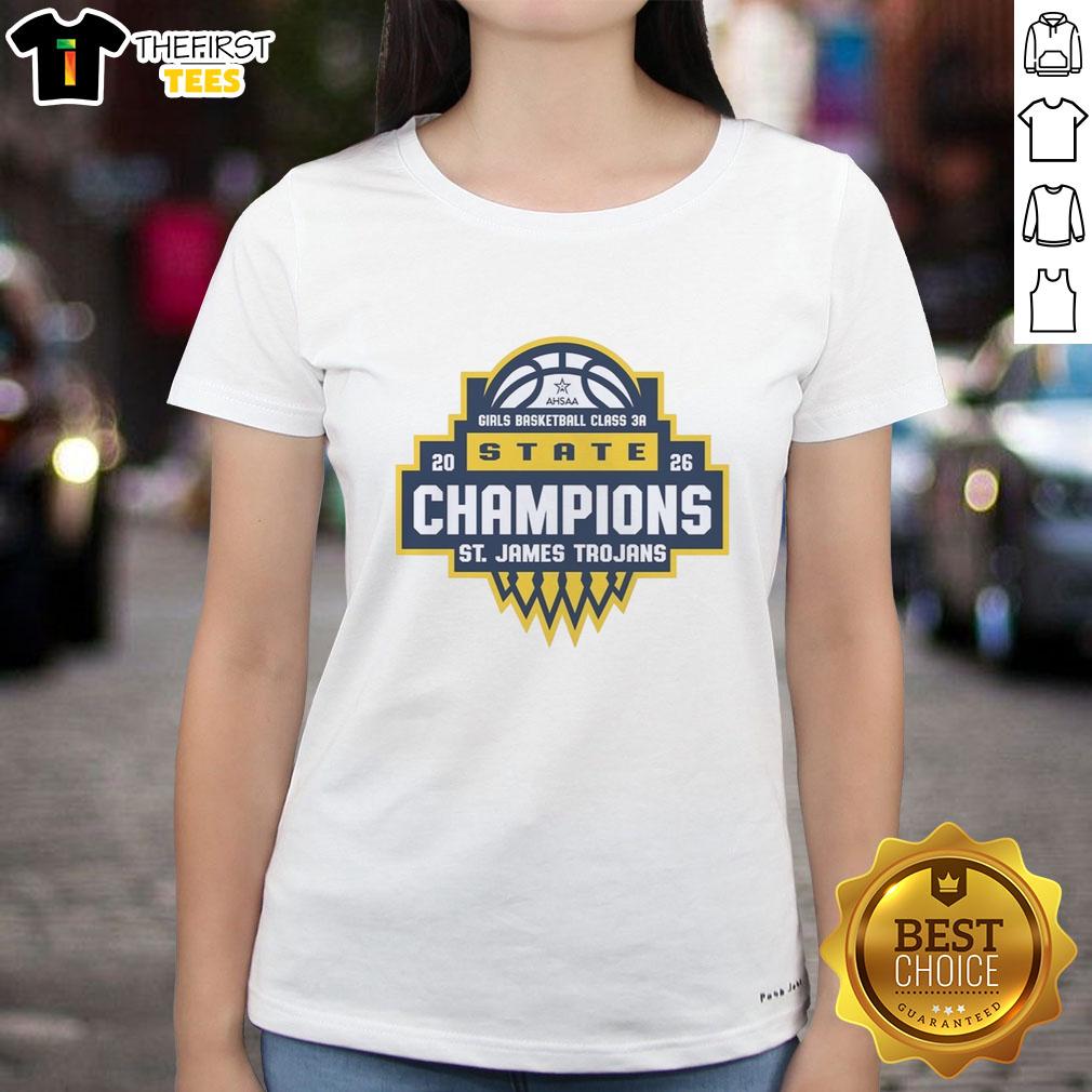 top-saint-james-trojans-ahsaa-girls-basketball-class-3a-state-champions-2026-ladies-tee Top Saint James Trojans AHSAA Girls Basketball Class 3A State Champions 2026 ladies tee showcasing team pride.