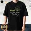Top Skull Not In The Mood Today T-Shirt featuring a quirky skull graphic, perfect for casual wear and expressing your mood.