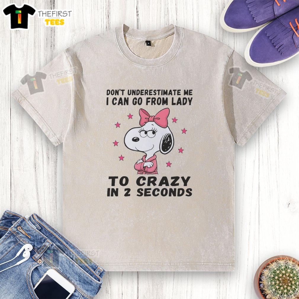 top-snoopy-dont-underestimate-me-i-can-go-from-lady-to-crazy-in-2-seconds-washed-t-shirt Top Snoopy Don't Underestimate Me T-Shirt featuring fun design, perfect for casual wear and expressing personality.