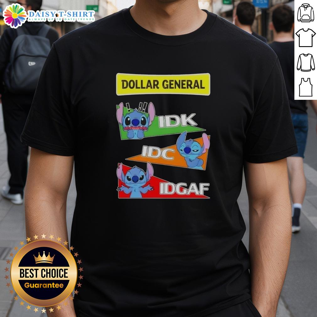 Top Stitch X Dollar General Idk I Don'T Know Idc I Don'T Care Idgaf T Shirt Top Stitch X Dollar General 'Idk I Dont Know Idc I Dont Care Idgaf' T-Shirt featuring bold text design on a casual tee.